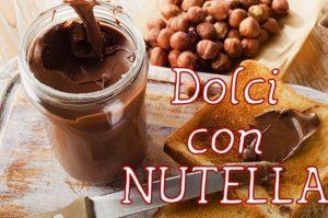 dolci con nutella